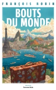 Bouts du monde (François Robin)