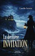 La Dernière Invitation (Camille Sorane)
