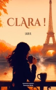Clara ! - Lalou b.