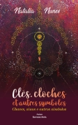Clés, cloches et autres symboles - Natalia Nunes
