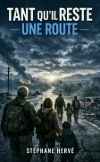 Tant qu'il reste une route