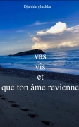Vas, vis, et que ton âme revienne