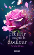 Fleurir à travers la douleur