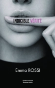 Indicible Vérité (Emma ROSSI)