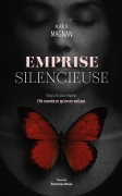 EMPRISE SILENCIEUSE (Aurélie MAGNAN)