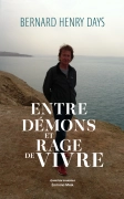 Entre démons et rage de vivre (Bernard Henry DAYS)
