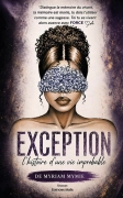 Exception : l’histoire d’une vie improbable