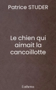 Le chien qui aimait la cancoillotte