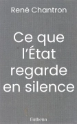 Ce que l’État regarde en silence