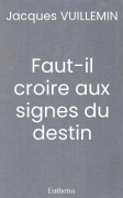 Faut-il croire aux signes du destin