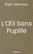 L’Œil Sans Pupille