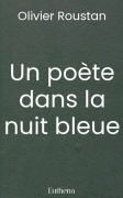 Un poète dans la nuit bleue