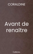 Avant de renaître