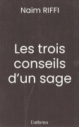 Les trois conseils d’un sage