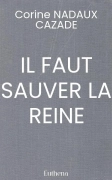 IL FAUT SAUVER LA REINE