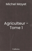 Agriculteur - Tome 1
