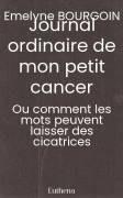 Journal ordinaire de mon petit cancer