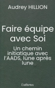 Faire équipe avec Soi