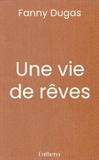 Une vie de rêves