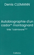Autobiographie d'un cador* montagnard