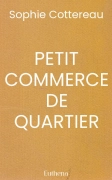 PETIT COMMERCE DE QUARTIER