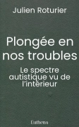 Plongée en nos troubles