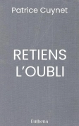 RETIENS L’OUBLI