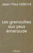 Les grenouilles aux yeux émeraude