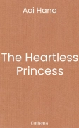 The Heartless Princess