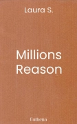 Millions Reason