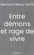Entre démons et rage de vivre