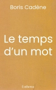 Le temps d’un mot