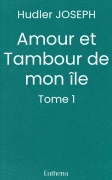 Amour et Tambour de mon île