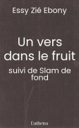 Un vers dans le fruit