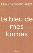 Le bleu de mes larmes