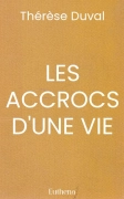 LES ACCROCS D'UNE VIE