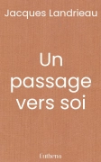 Un passage vers soi