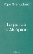 La guilde d'Alsépian