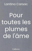Pour toutes les plumes de l'âme