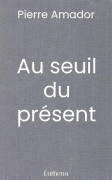 Au seuil du présent