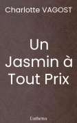 Un Jasmin à Tout Prix