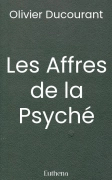 Les Affres de la Psyché