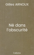 Né dans l’obscurité