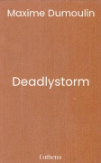 Deadlystorm
