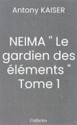 NEIMA " Le gardien des éléments " Tome 1