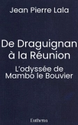 De Draguignan à la Réunion