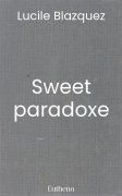 Sweet paradoxe