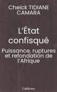 L’État confisqué