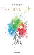 Fragments d’âme (Anaïs Bonnefoy)