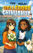 Hellébore & Chihuahua - Contes d'aujourd'hui (Pier Naulac)